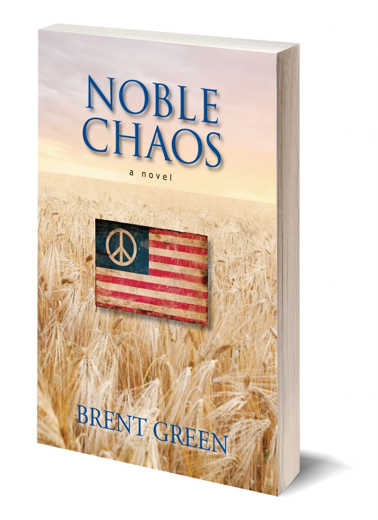 Noble Chaos: A Novel, Brent Green, 1969, University of Kansas, protest march, counter-culture, student activists, 